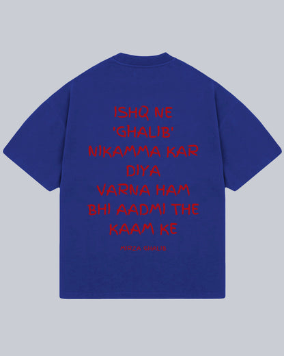 ISHQ NE GHALIB NIKAMMA - Mirza Ghalib Oversized Tshirt, Oversized Tshirt,  T-shirt available in Maroon, Black & White.  Urdu Tshirt, Poetry Tshirt, Shayari Tshirt, Rekhta Tshirt, Rekhta Store Merchandise. Drop Shoulder Fit